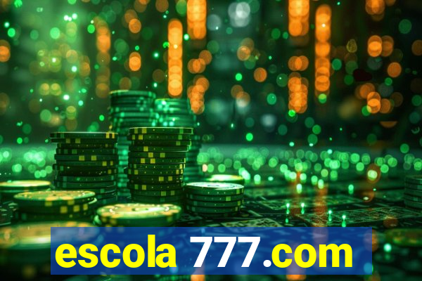 escola 777.com